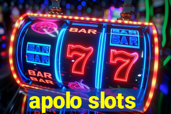 apolo slots